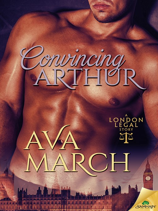 Title details for Convincing Arthur by Ava March - Available